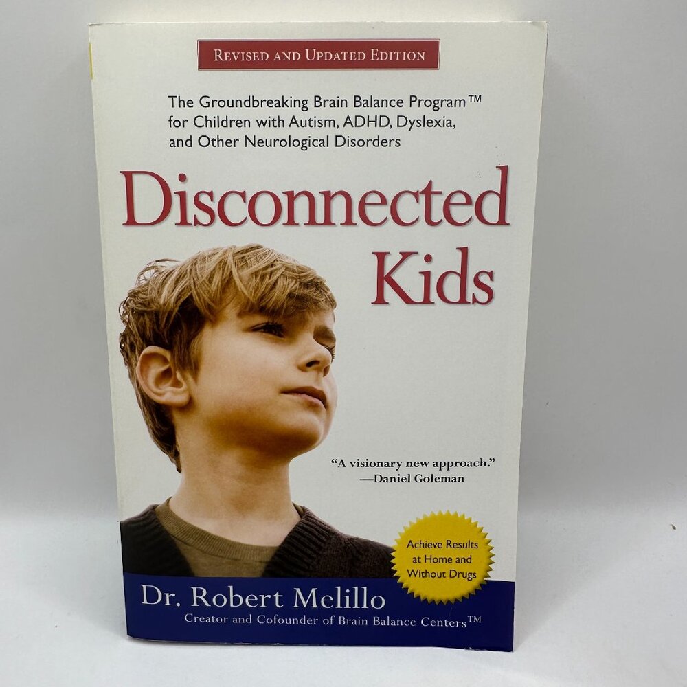 Disconnected Kids - by Robert Melillo (Paperback)